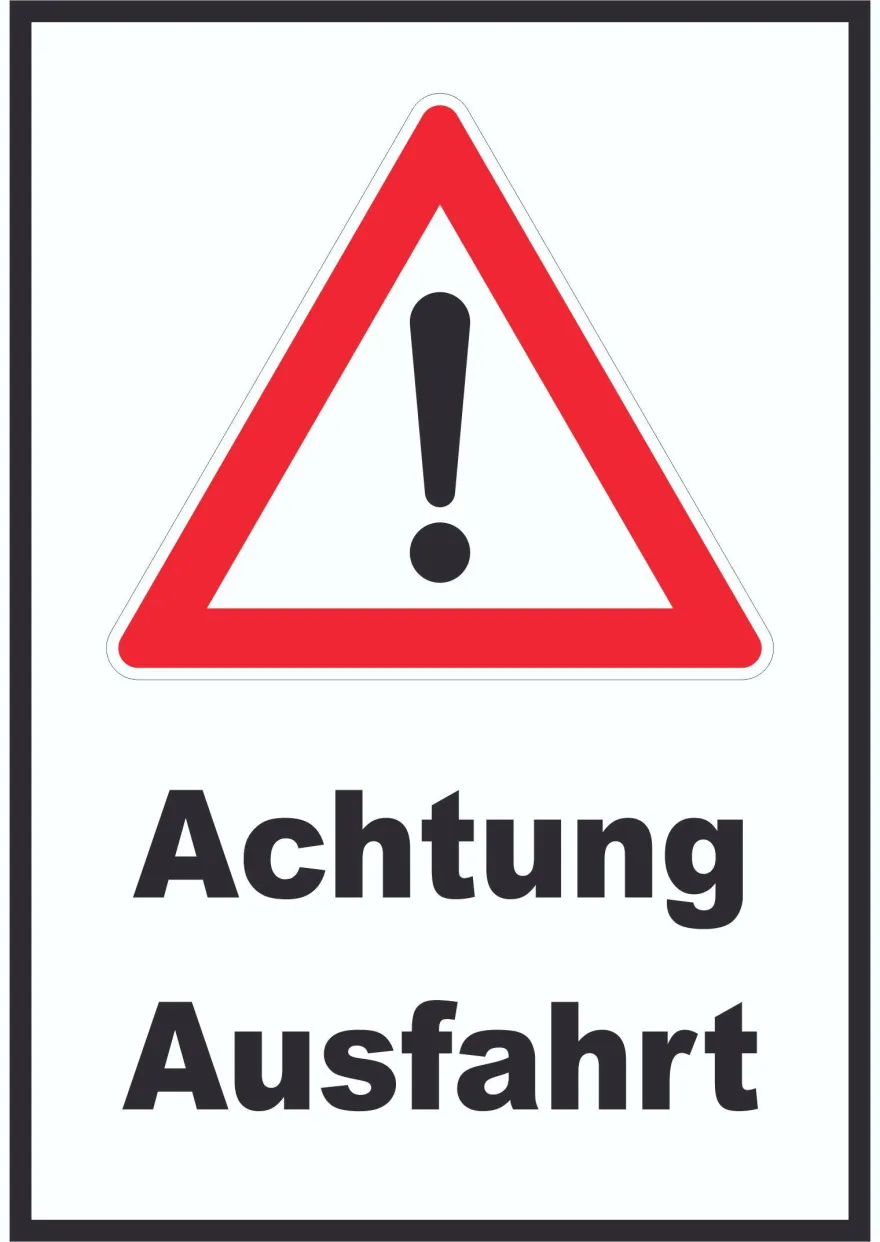 Achtung Ausfahrt Schild