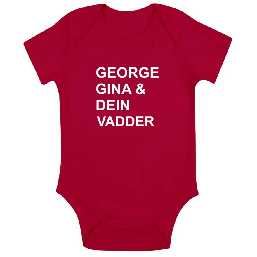 Babybody George Gina und Dein Vadder