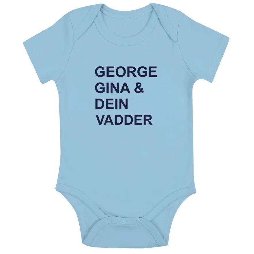 Babybody George Gina und Dein Vadder