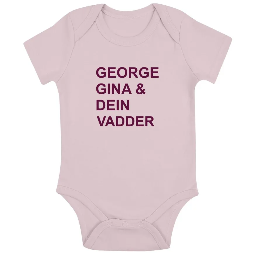 Babybody George Gina und Dein Vadder