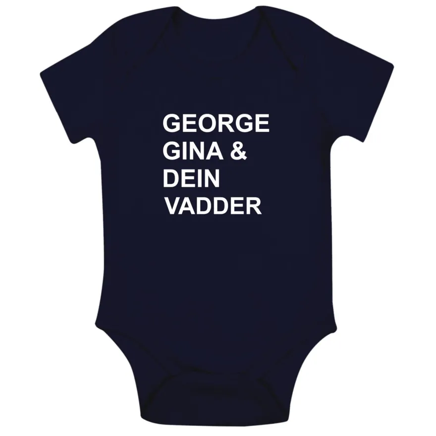 Babybody George Gina und Dein Vadder