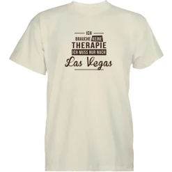 Herren T-Shirt Ich brauche keine Therapie - Ich muss nur nach Las Vegas