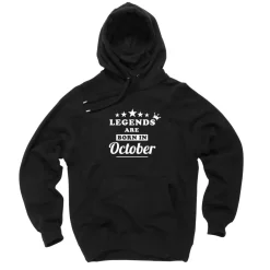 Hoodie legends are born october