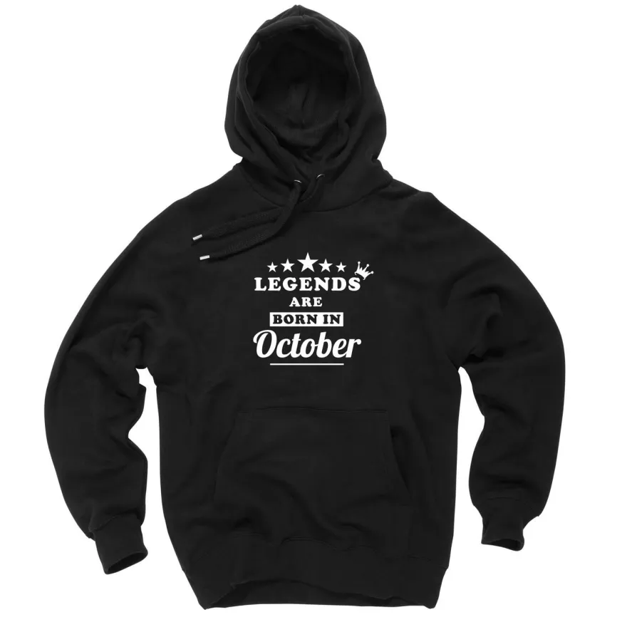 Hoodie legends are born october