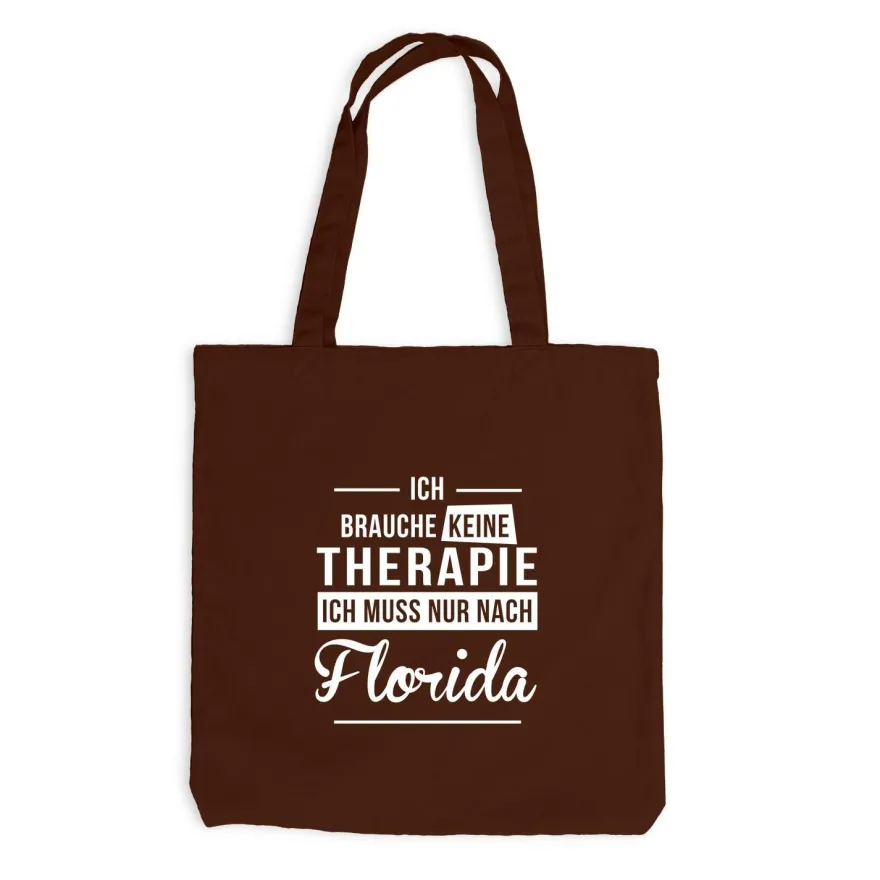 Jutebeutel Ich brauche keine Therapie - Ich muss nur nach Florida