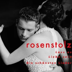 Rosenstolz: Lass es Liebe sein - Die schönsten Lieder - Univer