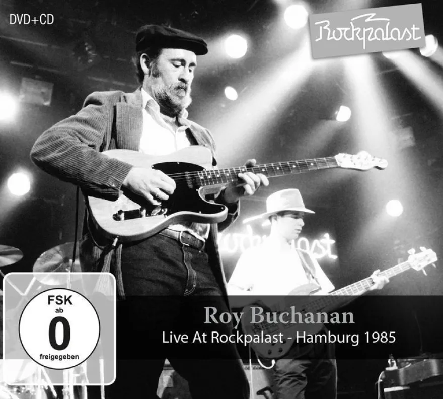 Roy Buchanan: Roy Buchanan - Live At Rockpalast: Hamburg 1985