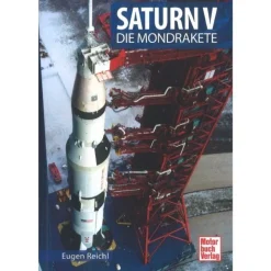Saturn V - Die Mondrakete Typenkompass Katalog Verzeichnis
