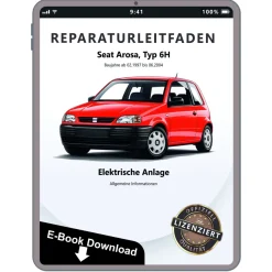 Seat Arosa 6H (97-04) Allgemeine Informationen Elektrik Reparaturanleitung eBook