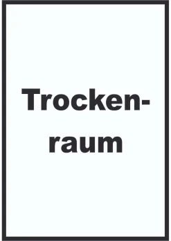 Trockenraum Schild mit Text Wäsche trocknen hochkant