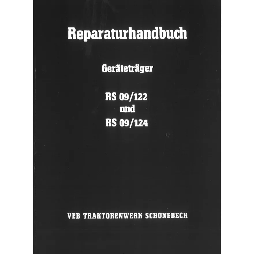 VEB Traktorenwerk Geräteträger RS 09/122 09/124 Schönebeck DDR Reparaturhandbuch
