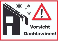 Vorsicht Dachlawine Achtung Schild